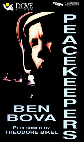 Ben Bova: Peacekeepers (1998, Audio Literature)