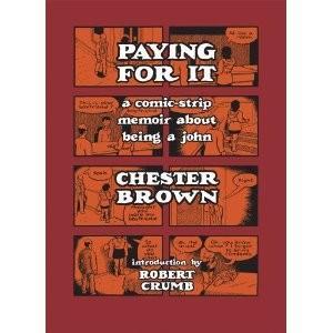 Chester Brown: Paying for it (2011)