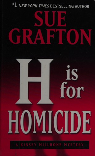 Sue Grafton: "H" is for homicide (2009, Thorndike Press)