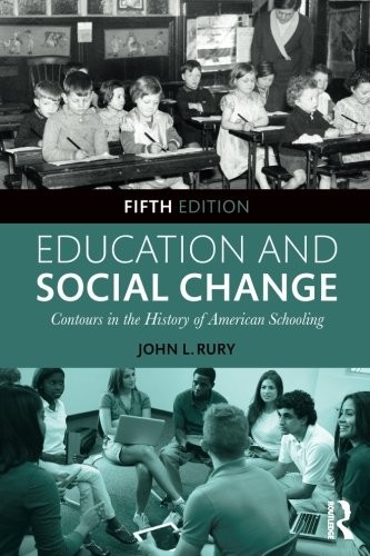 John L. Rury: Education and Social Change (Paperback, Routledge)