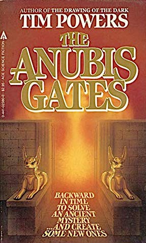 Tim Powers: The Anubis Gates (Paperback, 1983, Ace)