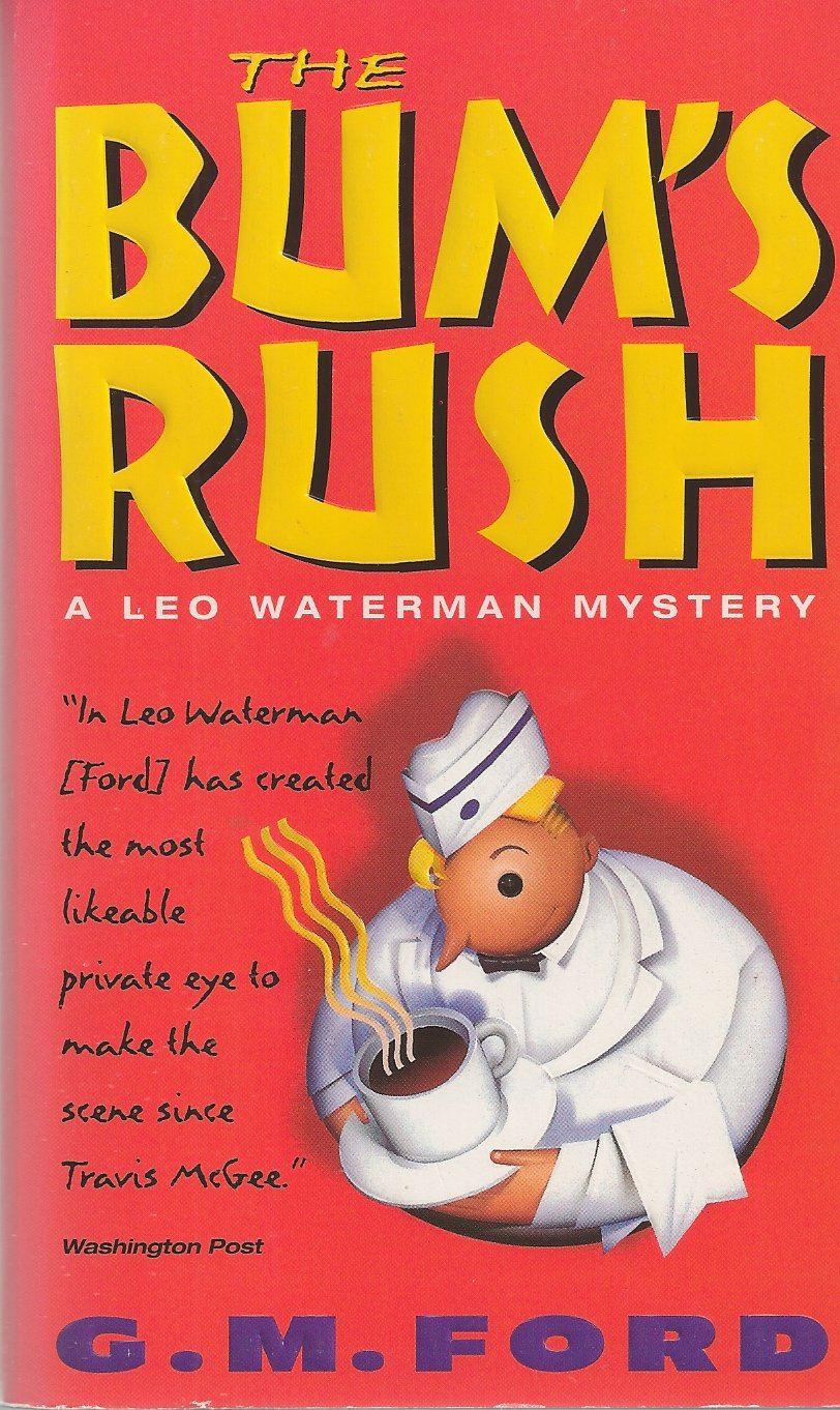 G.M. Ford: The Bum's Rush (Paperback, 1998, Avon)