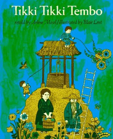 Arlene Mosel: Tikki Tikki Tembo (1989, H. Holt and Co., Holt, Rinehart and Winston)