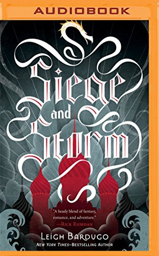 Lauren Fortgang, Leigh Bardugo: Siege and Storm (AudiobookFormat, 2016, Brilliance Audio)