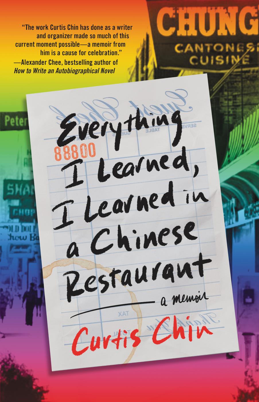 Curtis Chin: Everything I Learned, I Learned in a Chinese Restaurant (2023, Little Brown & Company)