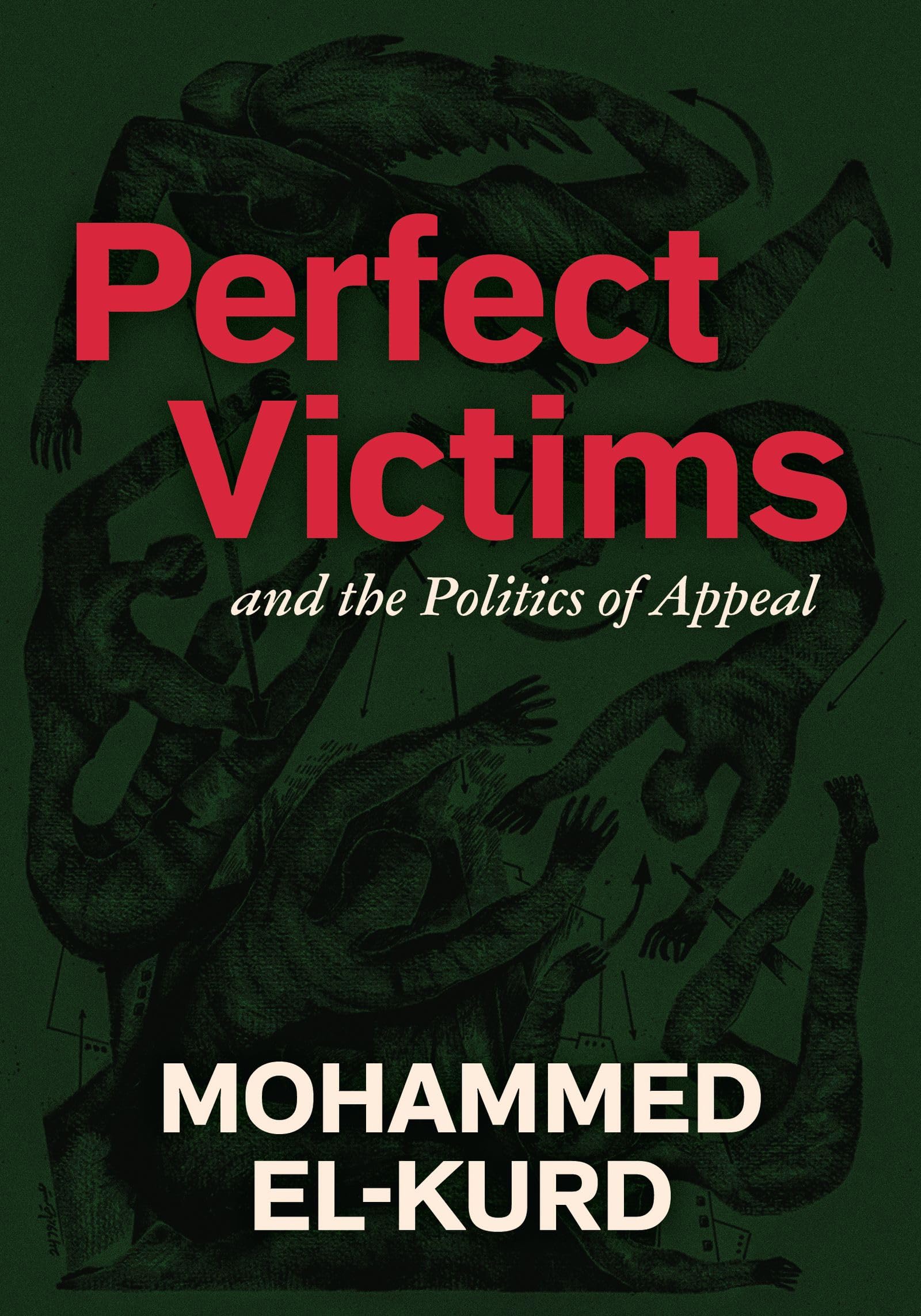 Mohammed El-Kurd: Perfect Victims (2024, Haymarket Books)