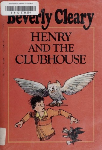 Beverly Cleary: Henry and the Clubhouse (Morrow Junior Books)