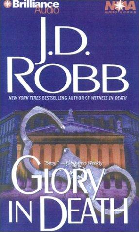 Nora Roberts: Glory in Death (In Death) (AudiobookFormat, 2001, Nova Audio Books)