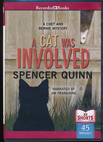 Peter Abrahams, Jim Frangione: A Cat Was Involved by Spencer Quinn Unabridged CD Audiobook (AudiobookFormat, 2013, Recorded Books)