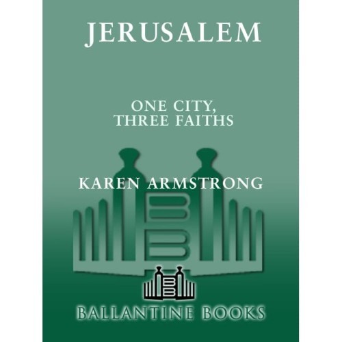 Karen Armstrong: Jerusalem (Paperback, 2005, Ballantine Books)