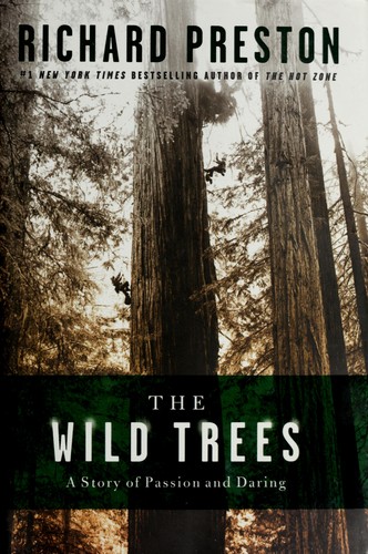 Richard Preston: The wild trees (2007, Random House)