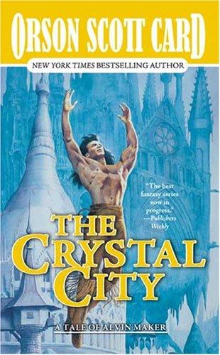 Orson Scott Card: The Crystal City (2004, Tor)