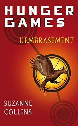 Suzanne Collins, Guillaume Fournier: L'Embrasement (Paperback, 2011, Pocket Jeunesse)