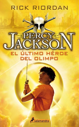 Rick Riordan: El último héroe del Olimpo (Paperback, Spanish language, 2015, Salamandra)