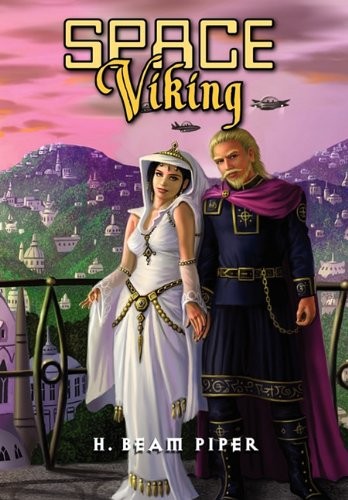 H. Beam Piper: Space Viking (Hardcover, 2011, Pequod Press)