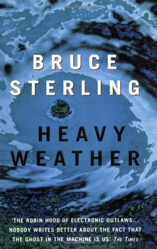 Bruce Sterling: Heavy weather (1999, Millennium, Orion Publishing Group, Limited)