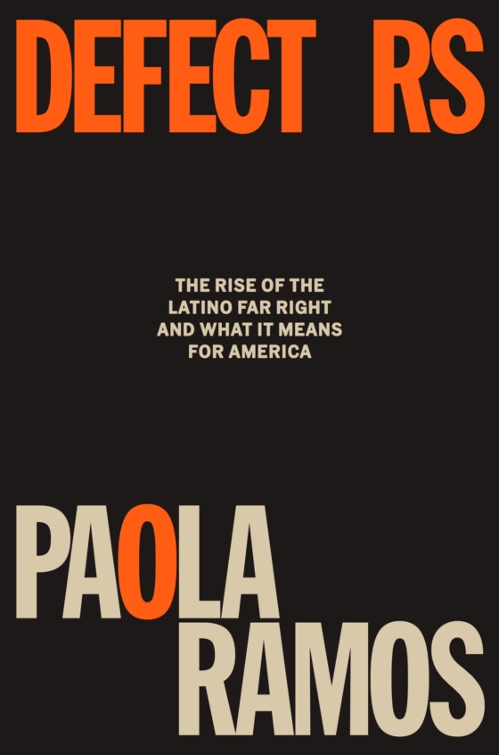 Paola Ramos: Defectors (Hardcover, 2024, Pantheon)