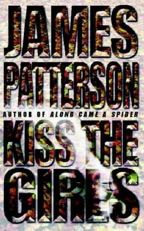 James Patterson: Kiss the Girls (Paperback, 1996, HarperCollins Publishers Ltd)