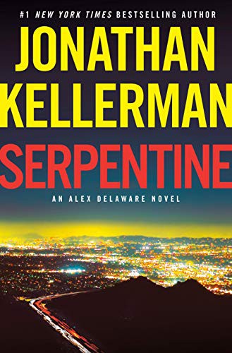 Jonathan Kellerman: Serpentine (Hardcover, 2021, Ballantine Books)