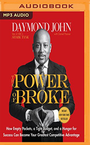 Daymond John, Sway Calloway: The Power of Broke (AudiobookFormat, Audible Studios on Brilliance, Audible Studios on Brilliance Audio)