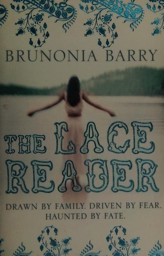 Brunonia Barry: The Lace Reader (Paperback, 2009, Harper Press)