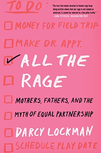 Darcy Lockman: All the Rage (Paperback, 2020, Harper Perennial)