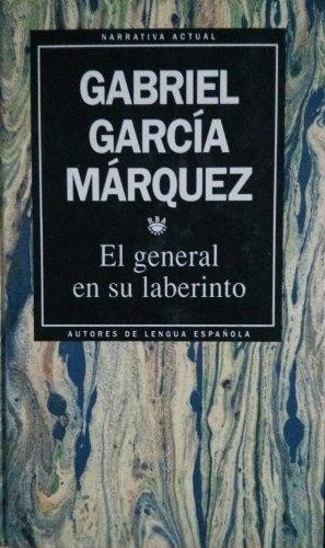 Gabriel García Márquez: El general en su laberinto (1993, RBA Libros)