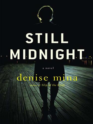 Denise Mina: Still Midnight (EBook, 2010, Little, Brown and Company)