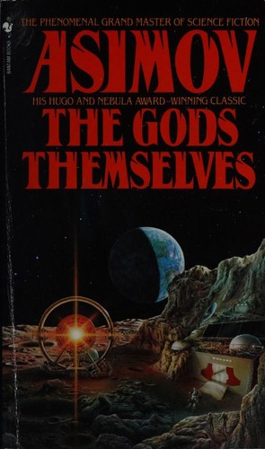 Isaac Asimov: The Gods Themselves (Paperback, 1990, Spectra/Bantam Books)