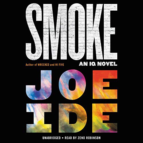 Joe Ide, Zeno Robinson: Smoke (AudiobookFormat, Mulholland Books)