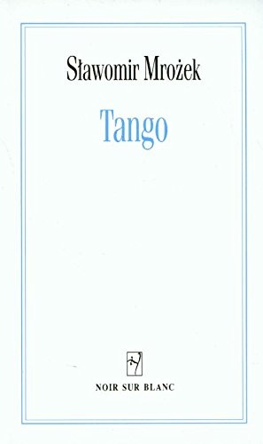 Mrozek,Slawomir: Tango (Paperback, 2009, Noir sur Blanc)