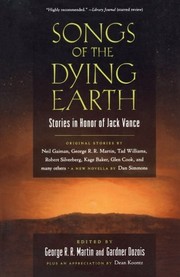 George R. R. Martin, Gardner R. Dozois, Arthur Morey: Songs of the Dying Earth: Short Stories in Honor of Jack Vance (Paperback, Tor Books)