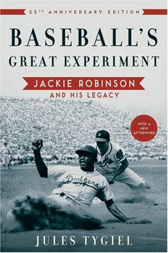 Jules Tygiel: Baseball's great experiment (Paperback, 2008, Oxford University Press)
