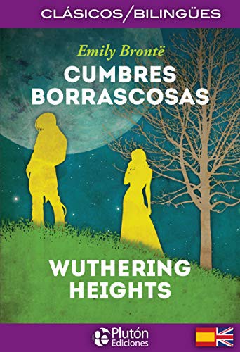 Benjamin Briggent, Emily Brontë: Cumbres Borrascosas / Wuthering Heights (Paperback, 2017, Plutón Ediciones)