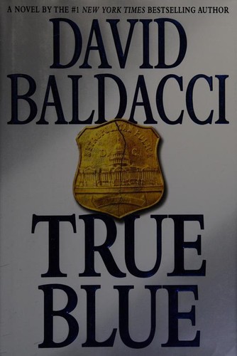 David Baldacci: True blue (2009, Grand Central Publishing)