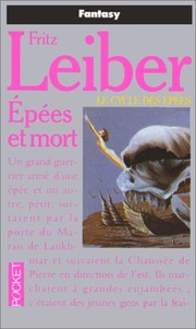 Fritz Leiber: EpÃ©es et mort. Le Cycle des Ã©pÃ©es (Paperback, Pocket)