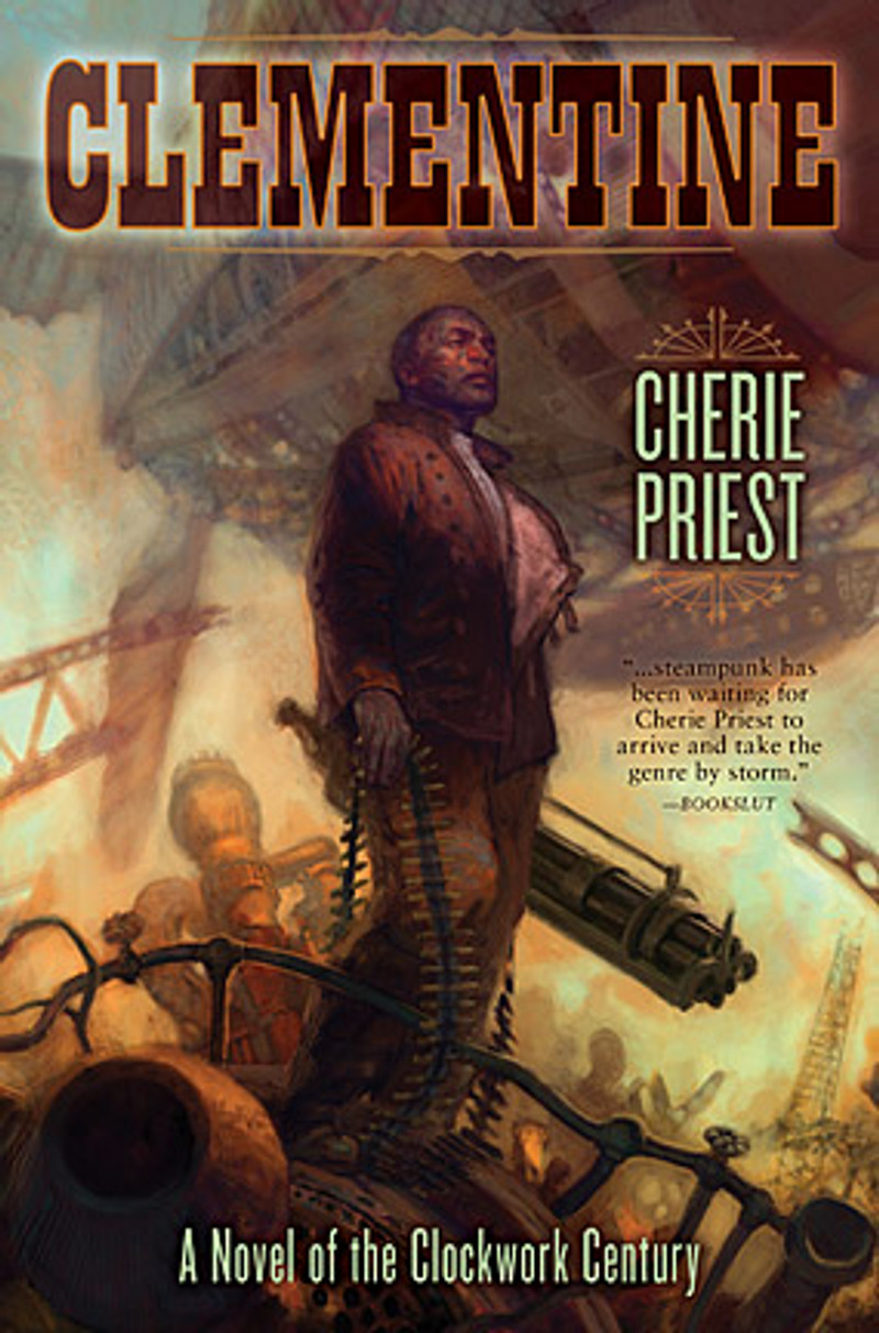 Cherie Priest: Clementine (Hardcover, 2012, Subterranean)