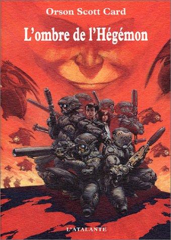 Orson Scott Card: L'Ombre de l'Hégémon (Paperback, French language, L'Atalante)