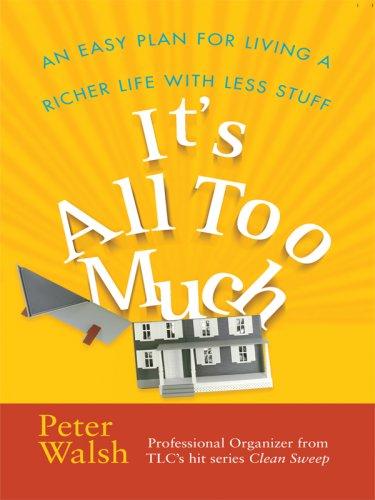 Peter Walsh: It's All Too Much (Hardcover, 2007, Thorndike Press)