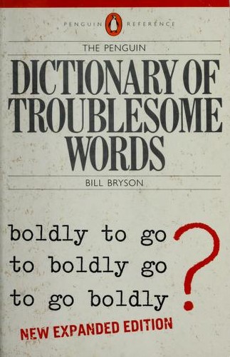 Bill Bryson: The Penguin dictionary of troublesome words (1988, Penguin Books)