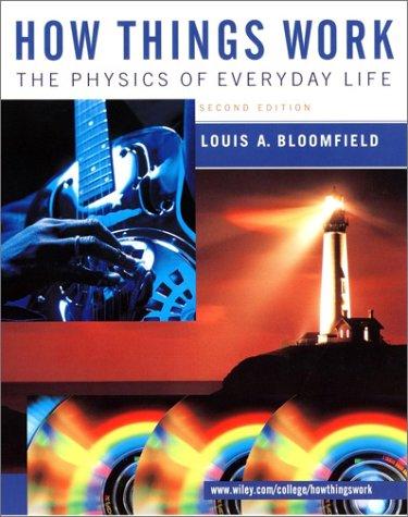 Louis Bloomfield: How things work (2001, Wiley)