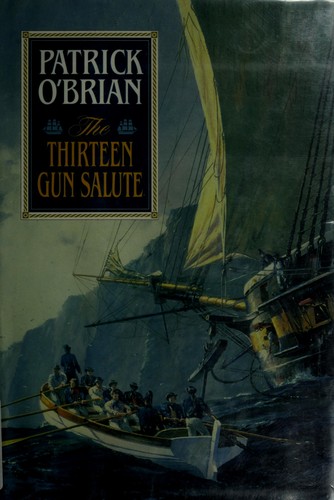 Patrick O'Brian: The thirteen-gun salute (1994, W.W. Norton)