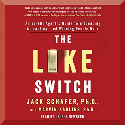 Jack Schafer: The Like Switch (AudiobookFormat, Simon & Schuster Audio and Blackstone Audio)