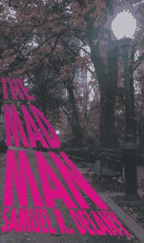 Samuel R. Delany: The Mad Man (Paperback, 1996, Rhinoceros Publications)