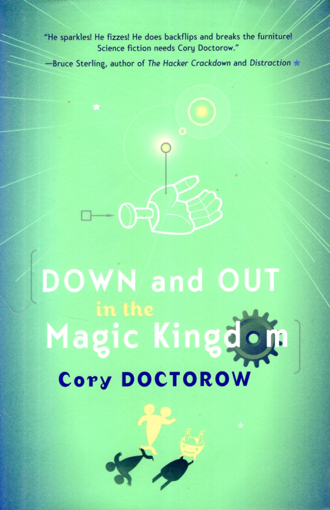 Cory Doctorow: Down and Out in the Magic Kingdom (Hardcover, 2003, Tor)