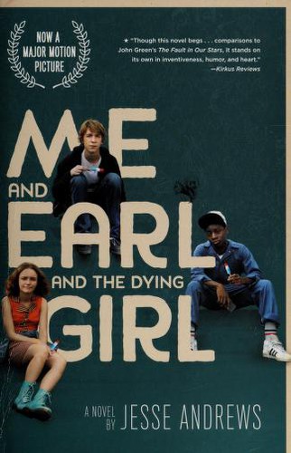 Jesse Andrews: Me and Earl and the Dying Girl (2015, Amulet Books)