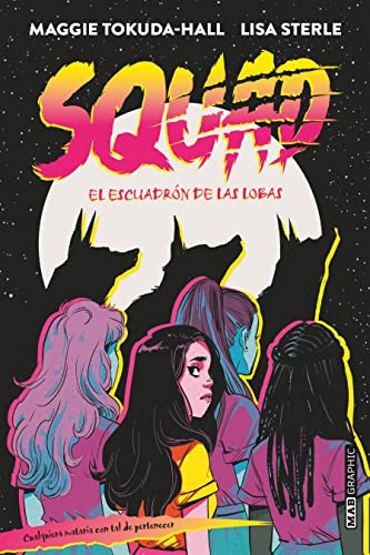 Maggie Tokuda-Hall, Lisa Sterle, Francisco Vogt: Squad (Paperback, 2022, Mab Graphic)