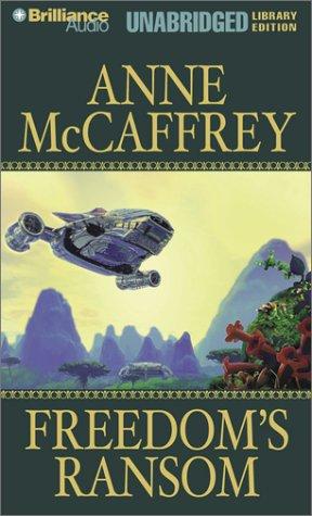 Dick Hill, Anne McCaffrey: Freedom's Ransom (Freedom) (AudiobookFormat, Unabridged Library Edition)