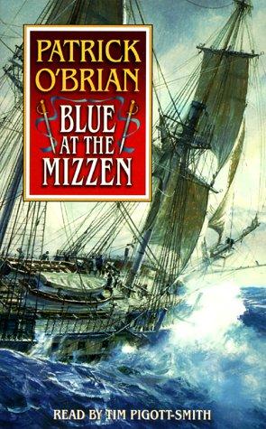 Patrick O'Brian: Blue at the Mizzen (Aubrey-Maturin) (1999, Random House Audio)