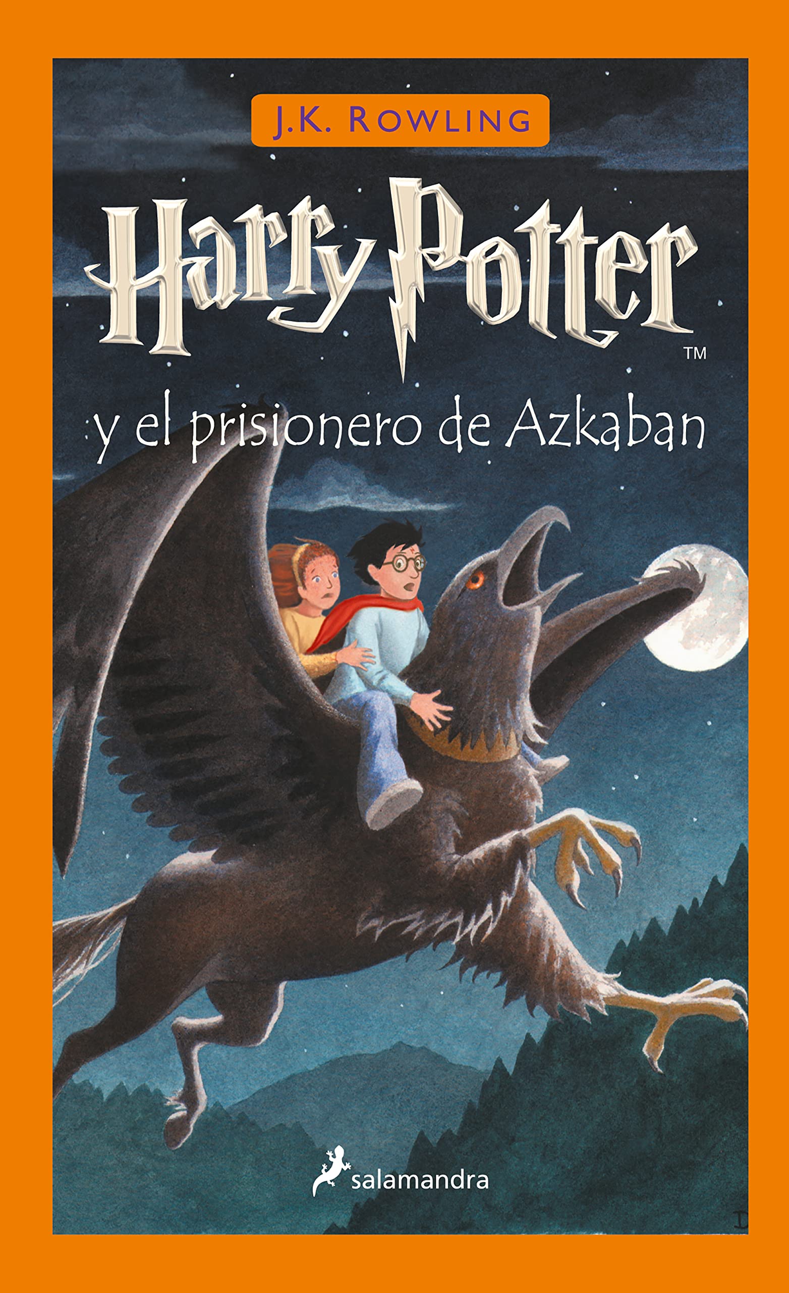J. K. Rowling: Harry Potter y el Prisionero de Azkaban / Harry Potter and the Prisoner of Azkaban (Hardcover, Spanish language, 2020, Publicaciones y Ediciones Salamandra, S.A.)